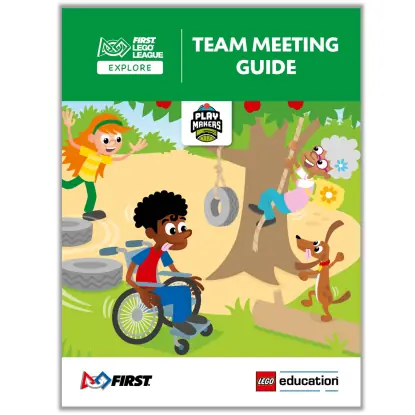 LEGO FLL2020 PLAYMAKERS Team Meeting Guide (FLL Explore)