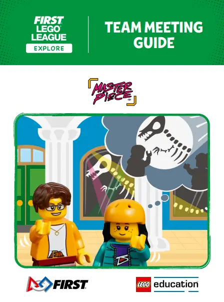 LEGO FLL2023 MASTERPIECE Team Meeting Guide (FLL Explore)